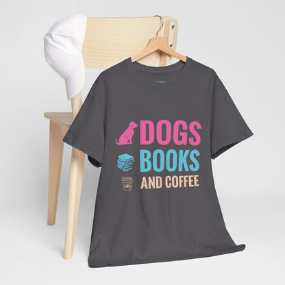 Dogs, Books, And Coffee Unisex Cotton T-Shirt | Dog Lover