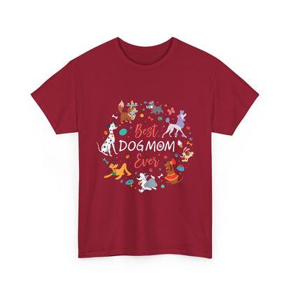 Best Dog Mom Ever Cotton T-Shirt In A Dog Universe