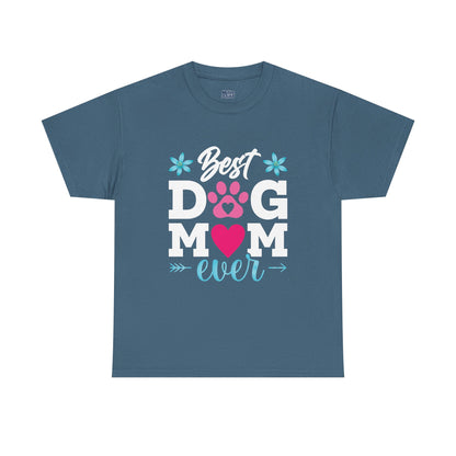 Best dog Mom Ever Cotton T-Shirt