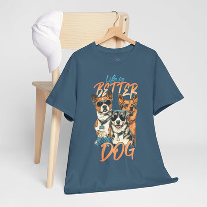Life is Better With Dog Unisex T-shirt