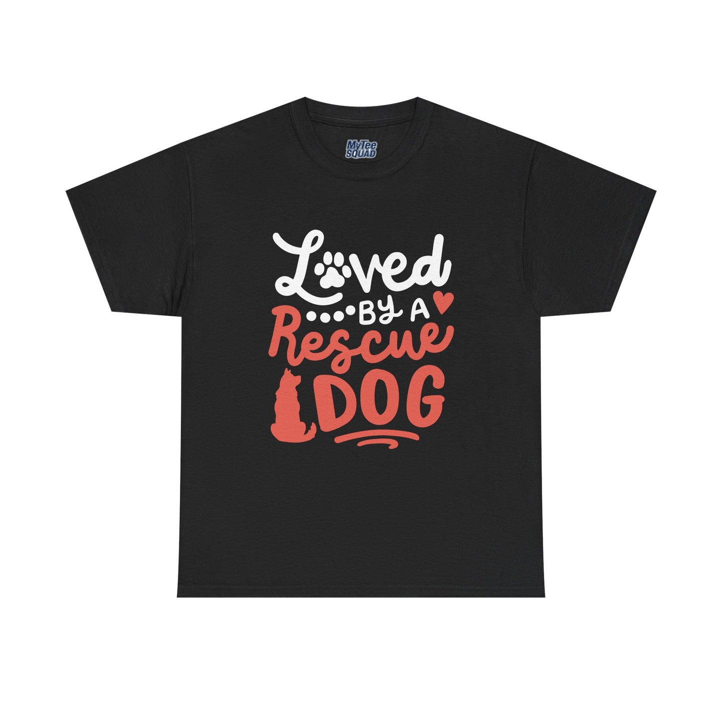 Loved By A Rescue Dog - Pet Lover T-Shirt