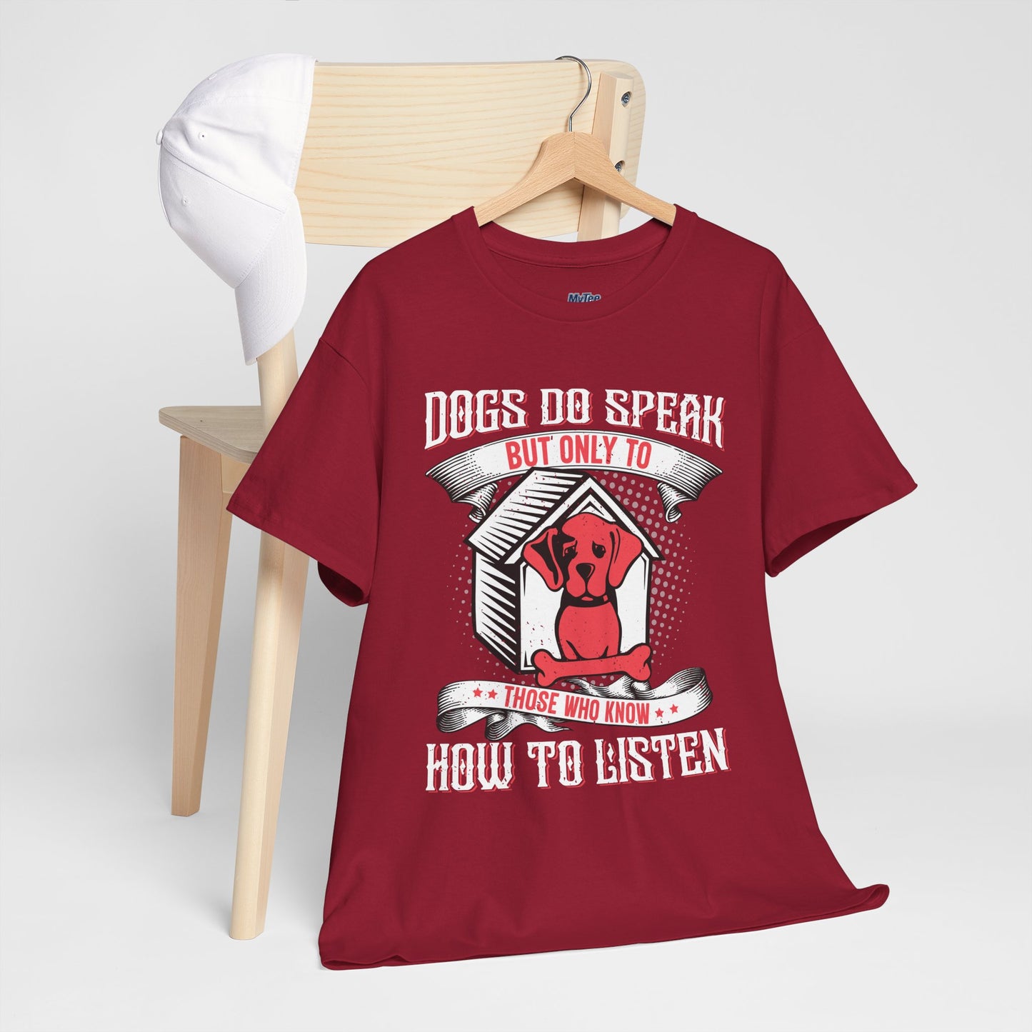 Dogs Do Speak But Only To Those Who Listen Unisex T-Shirt | Dog Lover