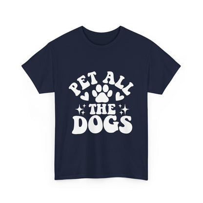 Pet All the Dogs Cotton T-Shirt, Dog Lover Tee