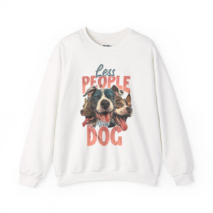 Less People More Dog Sweatshirt – Cozy Dog Lover Crewneck