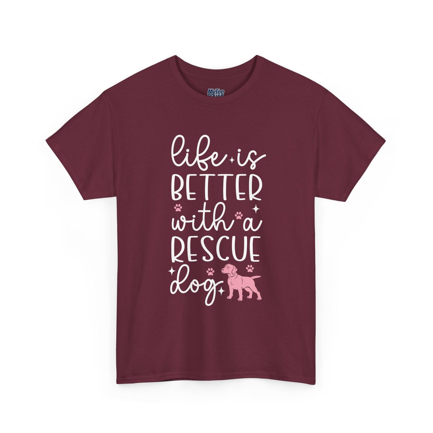 Life is Better With A Rescue Dog Casual T-Shirt