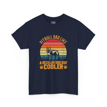 Pitbull Dad Like A Regular Dad But Cooler T-Shirt | Best Gift For Dog Father