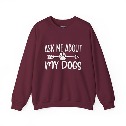 Ask Me About My Dogs Sweatshirt – Cozy & Proud Pet Parent Vibes