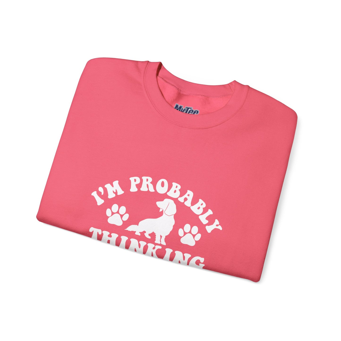 I'm Probably Thinking About My Dog Sweatshirt – Relatable & Cozy