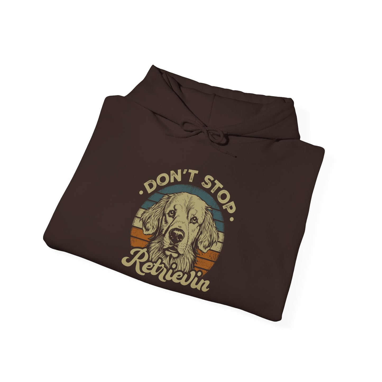 Don't Stop Golden Retrievin Unisex Hoodie