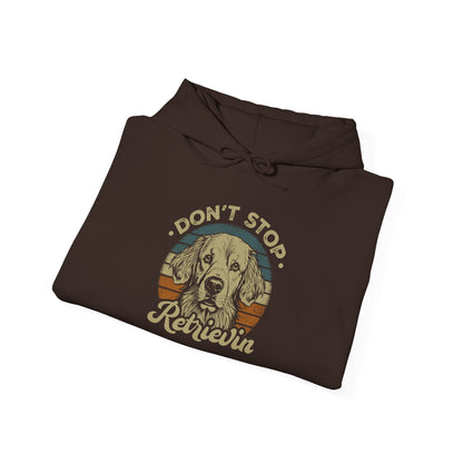 Don't Stop Golden Retrievin Unisex Hoodie