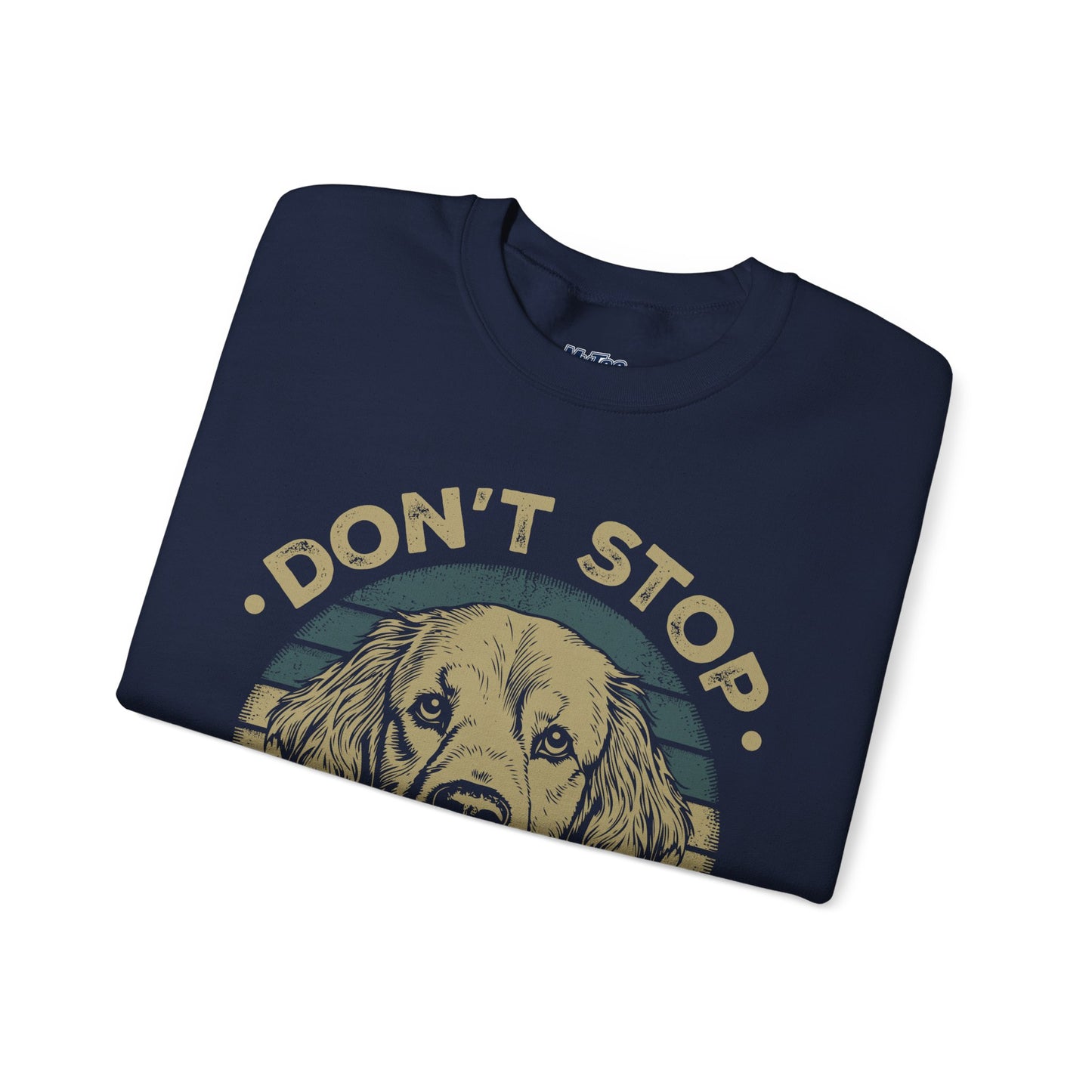 Don't Stop Golden Retrievin' Dog Lovers Unisex Sweatshirt