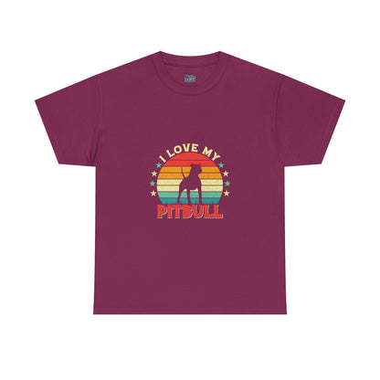 I Love My Pitbull Unisex T-Shirt | Best Gift For Dog Mom & Dad
