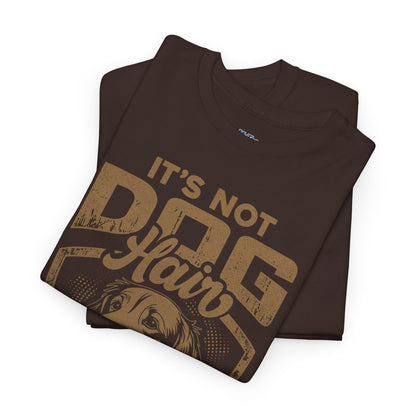 It’s Not Dog Hair It’s Golden Glitter T-Shirt Perfect For Retriever Mom & Dad