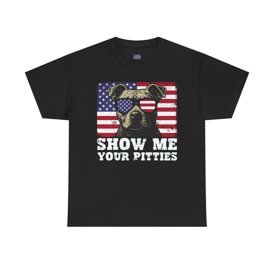 Show Me Your Pitties Patriotic Pitbull Unisex T-Shirt