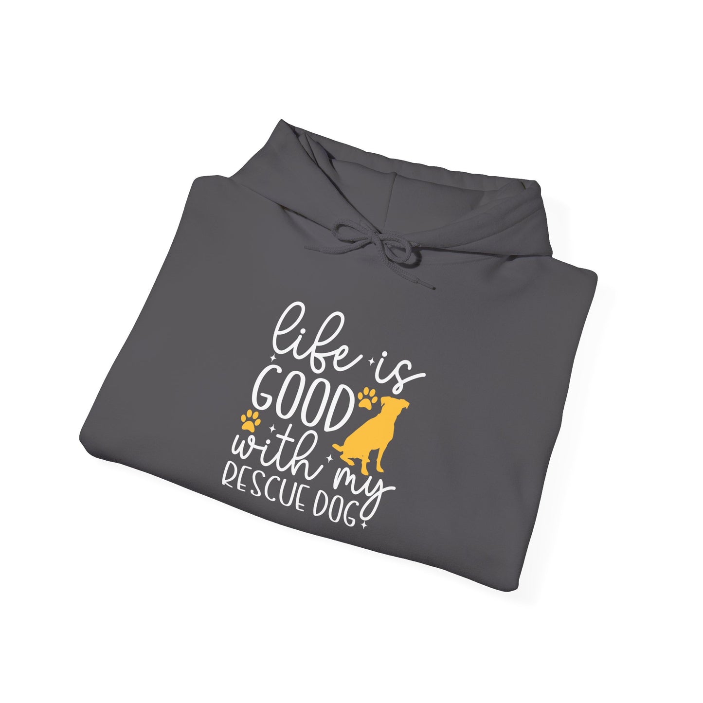 Life Is Good With My Rescue Dog Unisex Hoodie