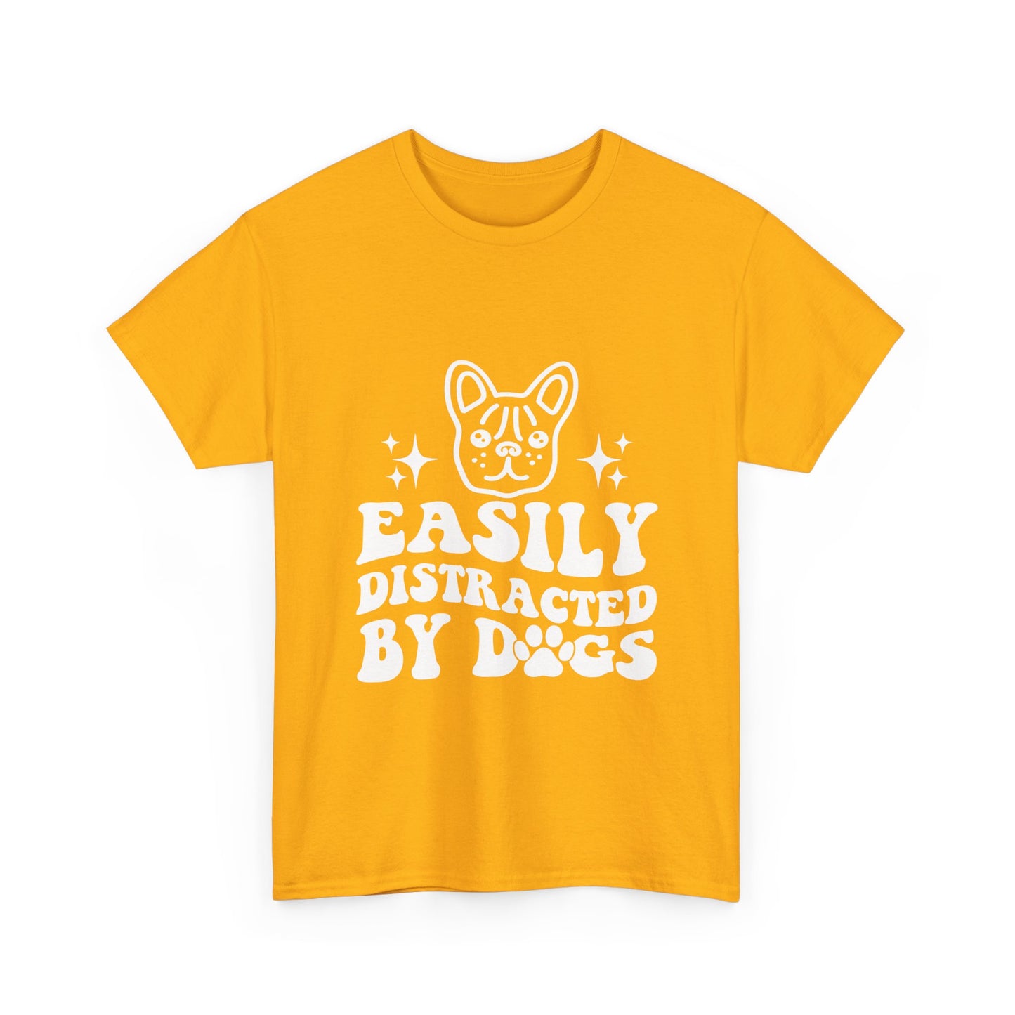 Easily Distracted By Dogs Cotton T-Shirt - Perfect for Everyday Wear