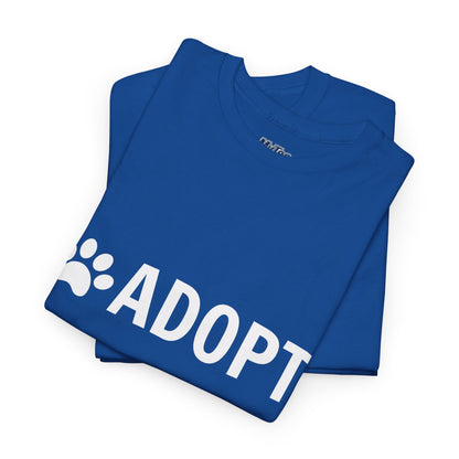 Adopt Unisex Heavy Cotton Tee | Perfect for Animal Lovers, Pet Adoption Events