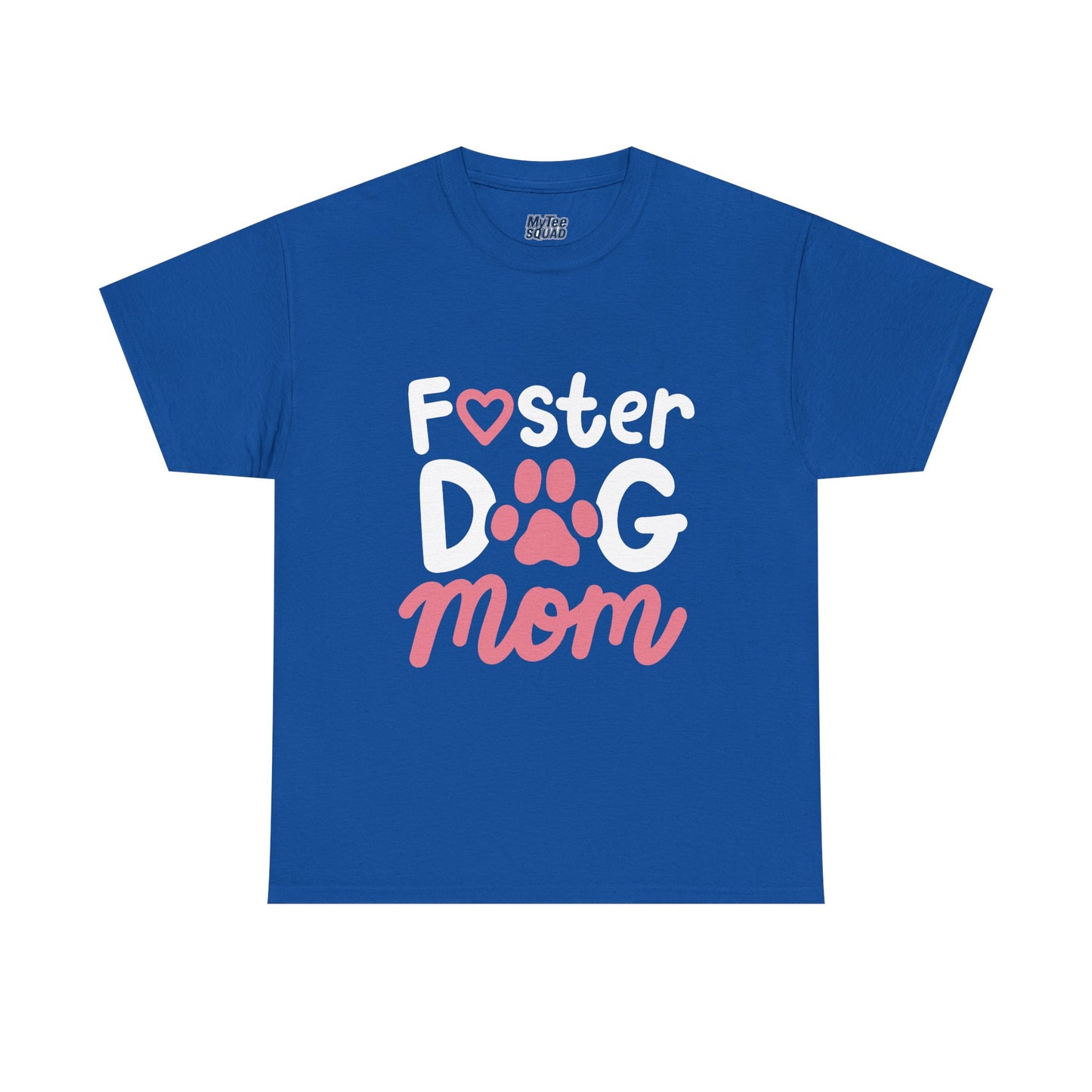 Foster Dog Mom T-Shirt