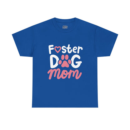 Foster Dog Mom T-Shirt