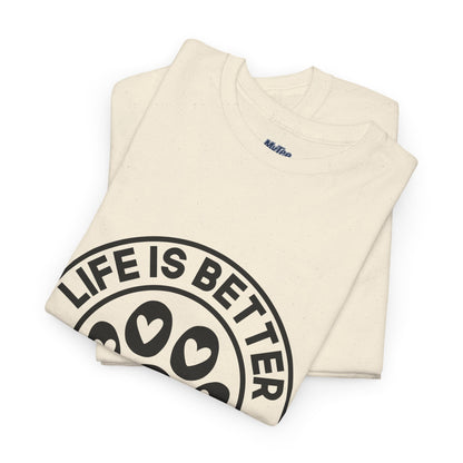 Life Is Better With A Dog - Dog Lover Cotton T-shirt