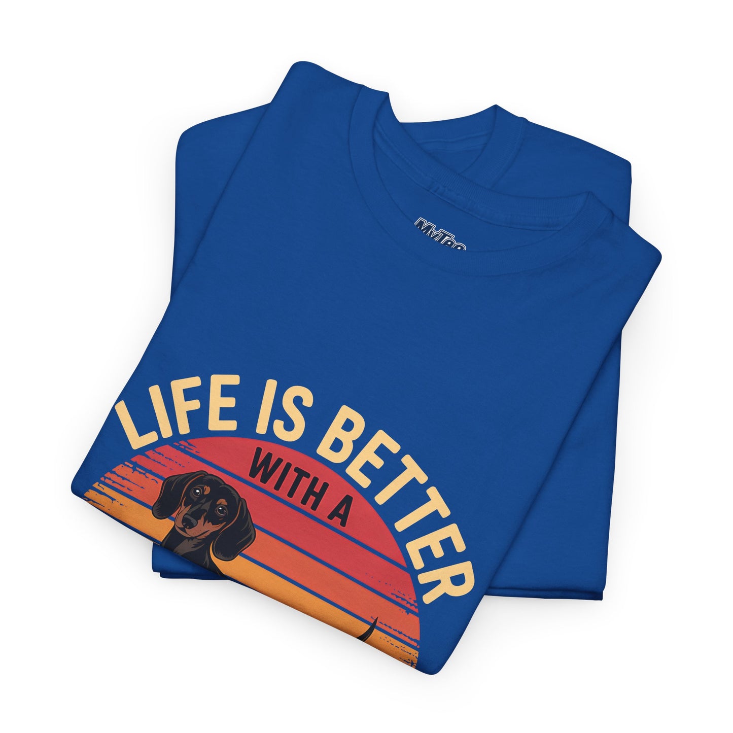 Life is Better With A Dachshund Unisex T-Shirt | Pet Owner Gift