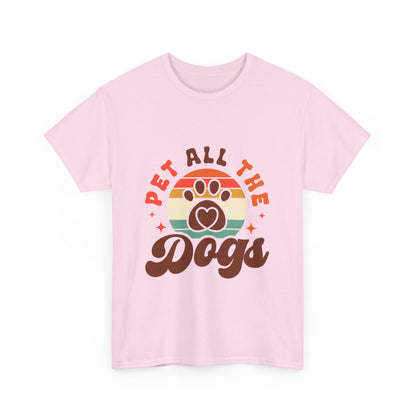 Pet All the Dogs Unisex T-Shirts For Dog Lover