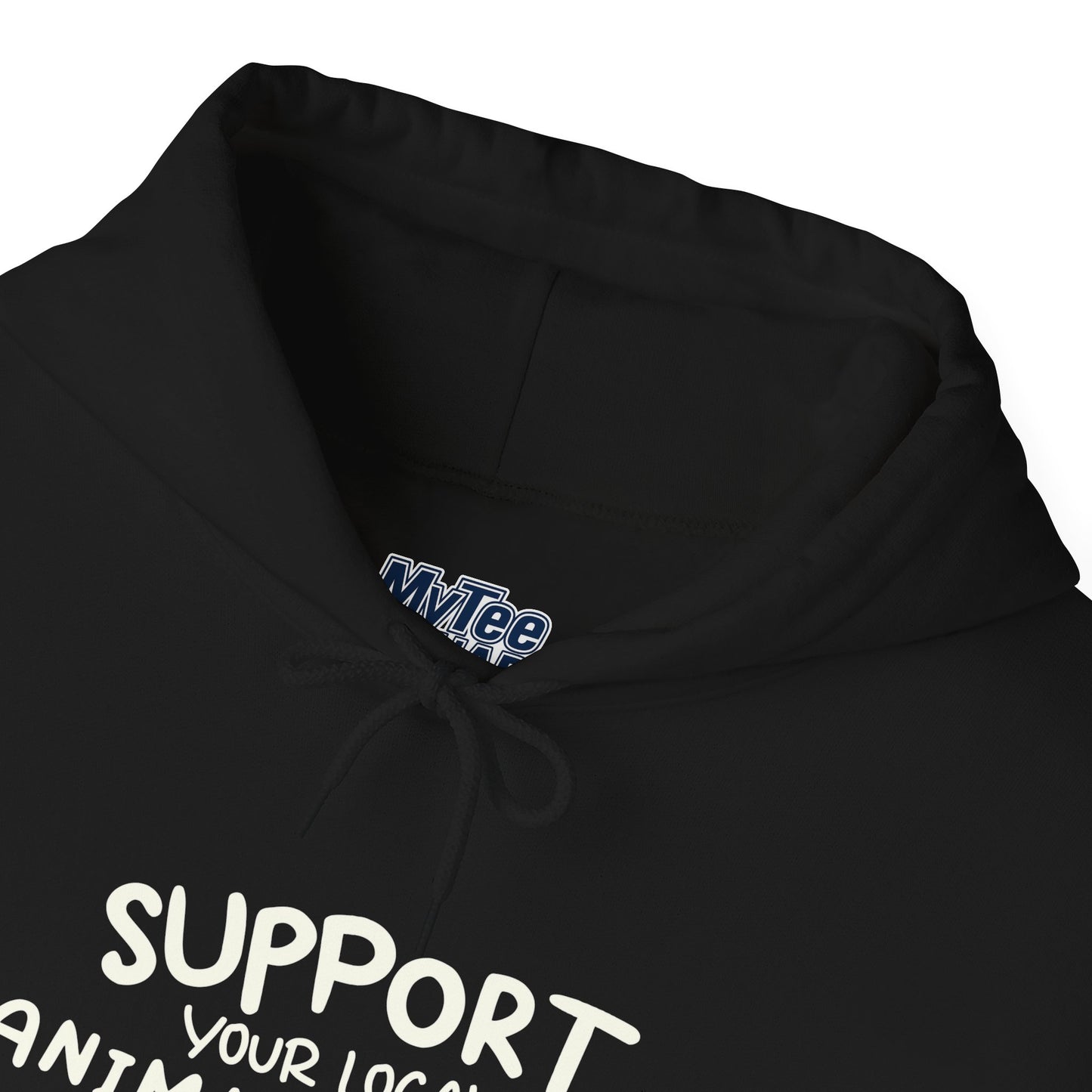 Support Your Local Animal Shelter Unisex Hoodie