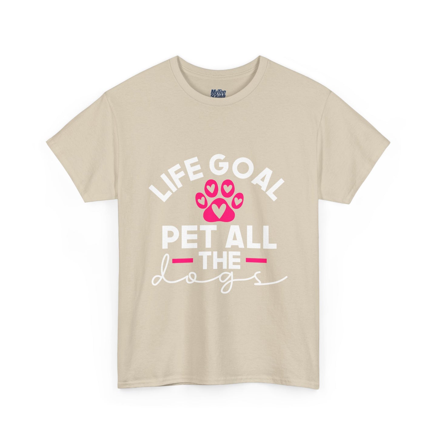 Life Goal Pet All The Dogs Unisex T-Shirt | Pet Every Pup Tee