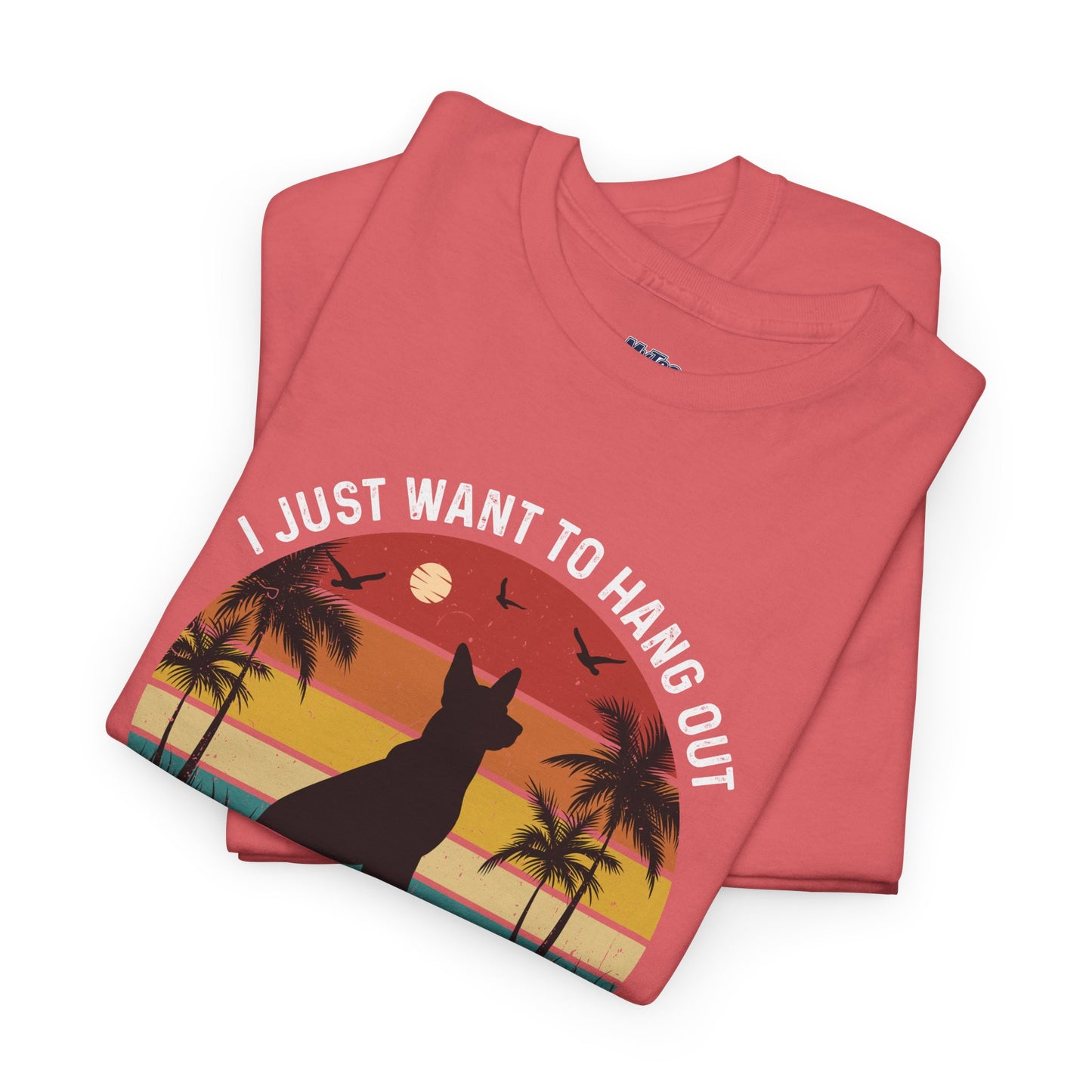 I Just Want To Hang Out With My Dog  Unisex T-Shirts