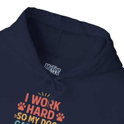 'I Work Hard So May Dog Can Have Nice Things' Unisex Hoodie