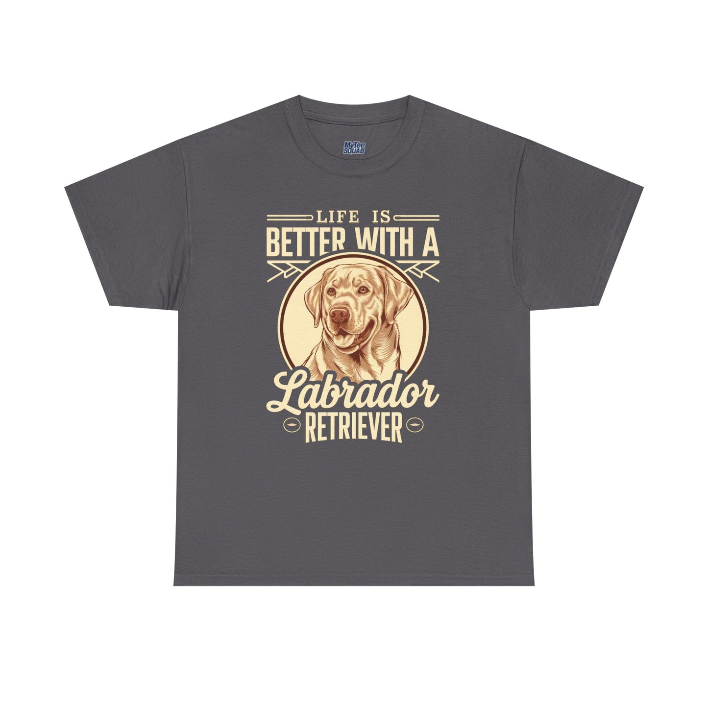 Life is Better With a Labrador Retriever Unisex T-Shirts