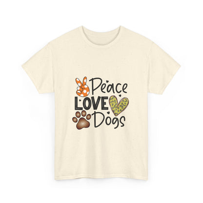 Peace Love Dogs Cotton T-Shirt