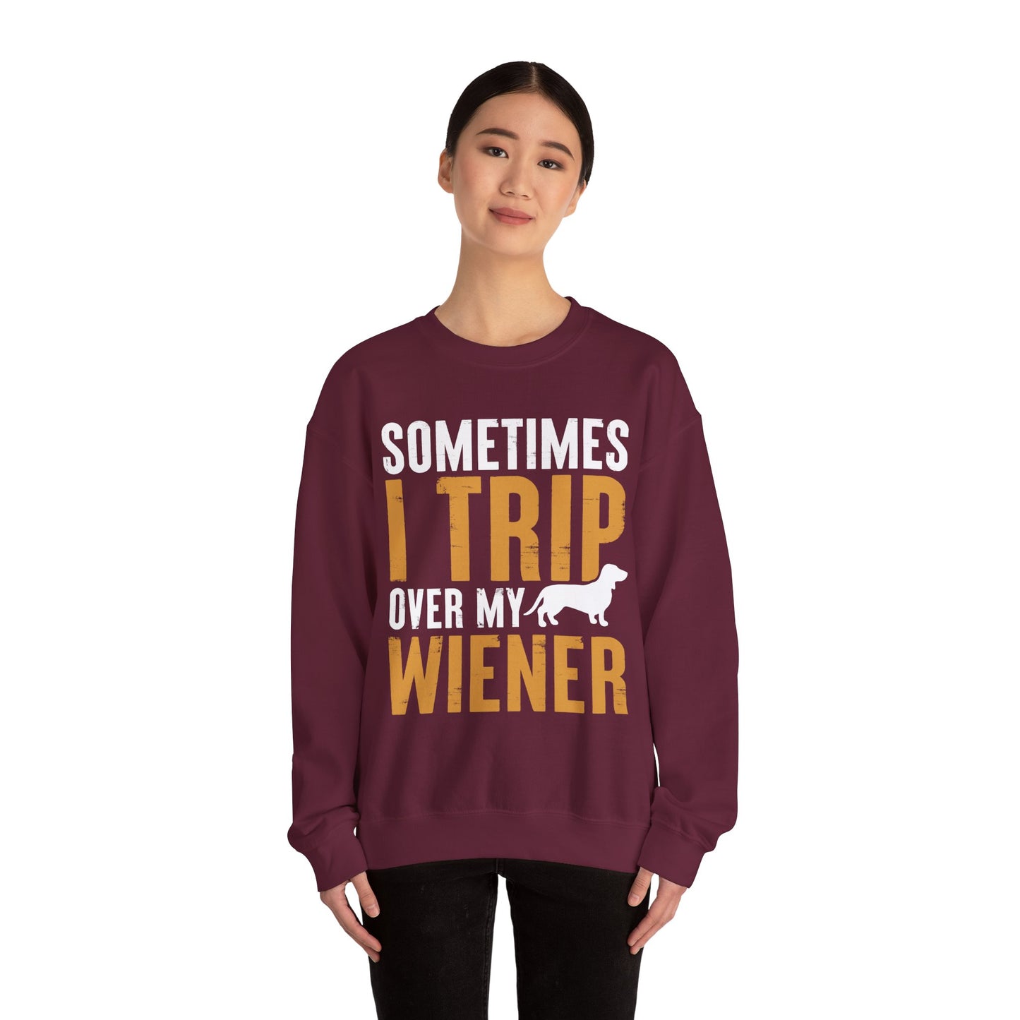 Sometimes I Trip Over My Wiener Unisex Sweatshirt – Dachshund Dog Humor