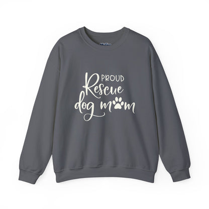 Proud Rescue Dog Mom Sweatshirt | Perfect Gift For Dog Mama