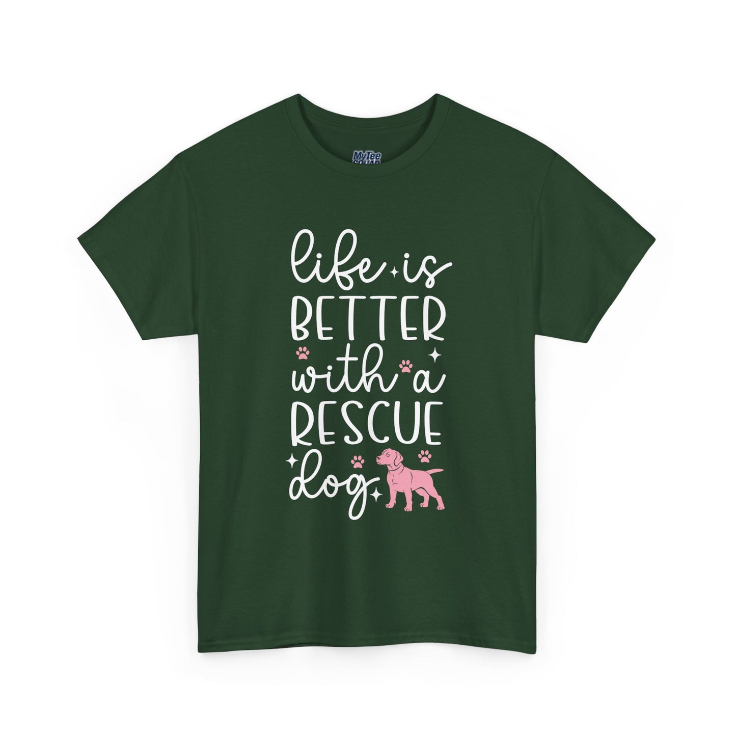 Life is Better With A Rescue Dog Casual T-Shirt