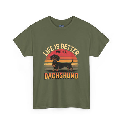 Life is Better With A Dachshund Unisex T-Shirt | Pet Owner Gift