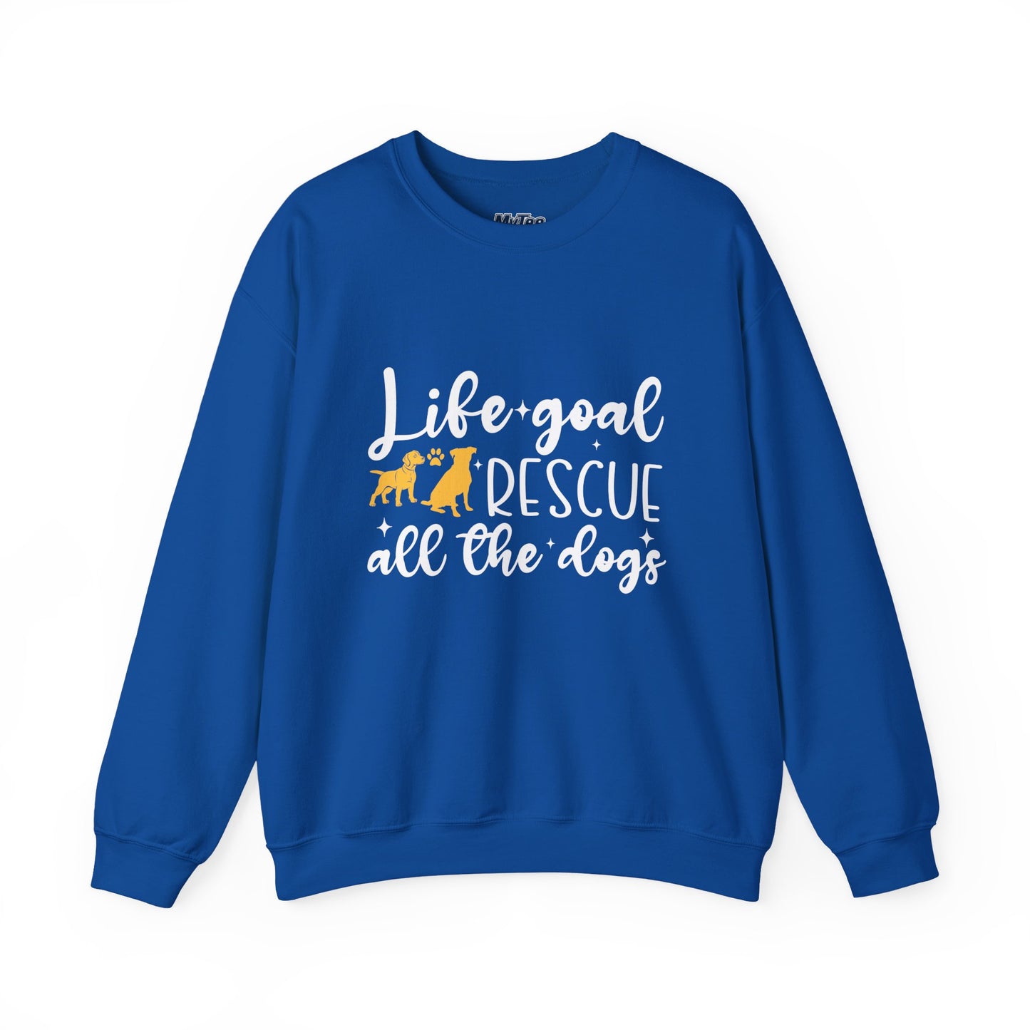 Life Goal Rescue All The Dogs Unisex Sweatshirt | Animal Rescue Merchandise
