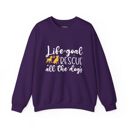 Life Goal Rescue All The Dogs Unisex Sweatshirt | Animal Rescue Merchandise